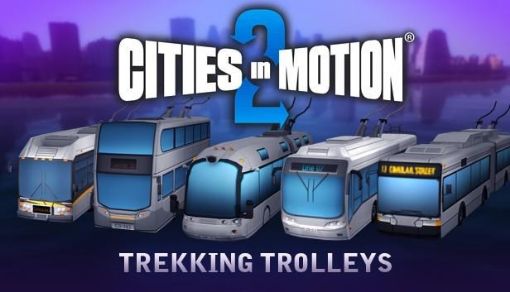 Obrázek Cities in Motion 2: Trekking Trolleys (PC) klíč Steam