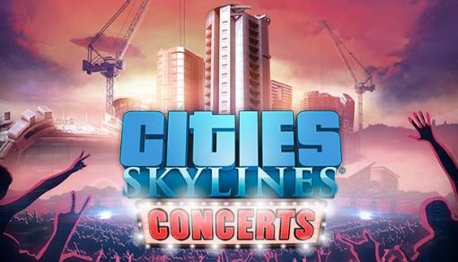 Obrázek Cities: Skylines - Concerts (PC) klíč Steam