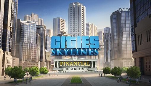 Obrázek Cities: Skylines - Financial Districts (PC) klíč Steam
